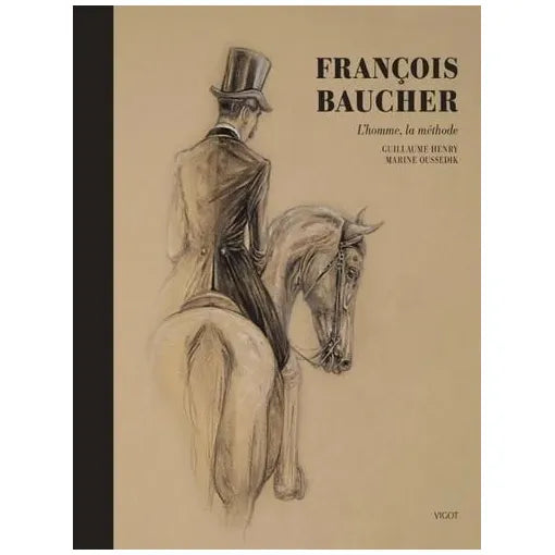 François Baucher: L'homme, la méthode