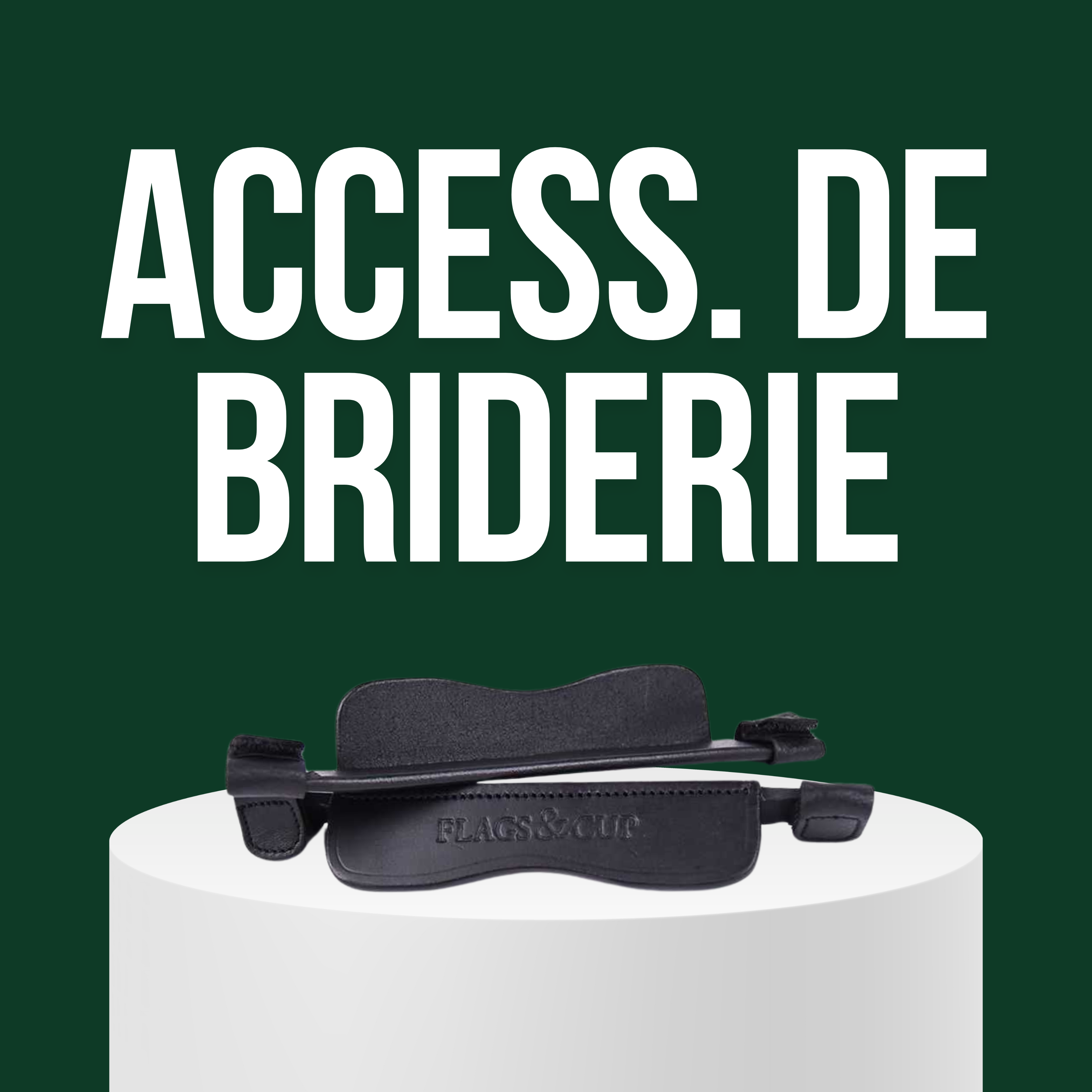 Accessoires de briderie