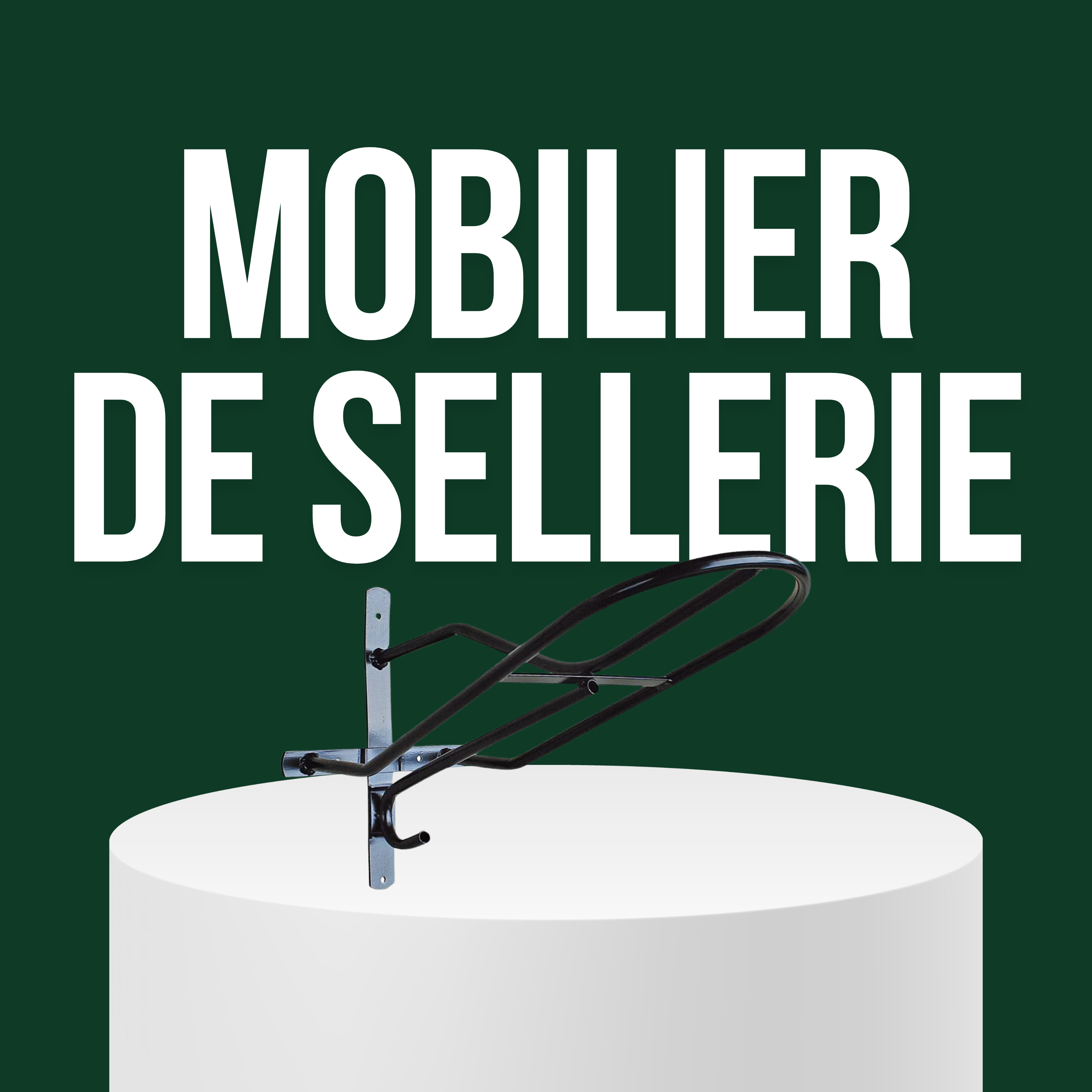 Mobilier de Sellerie